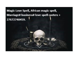 MAGIC WALLET, MAGIC LOVE SPELLS, MARRIAGE SPELLS, POWERFUL LOVE SPELLS, AND OTHER SPELLS +27672740459.